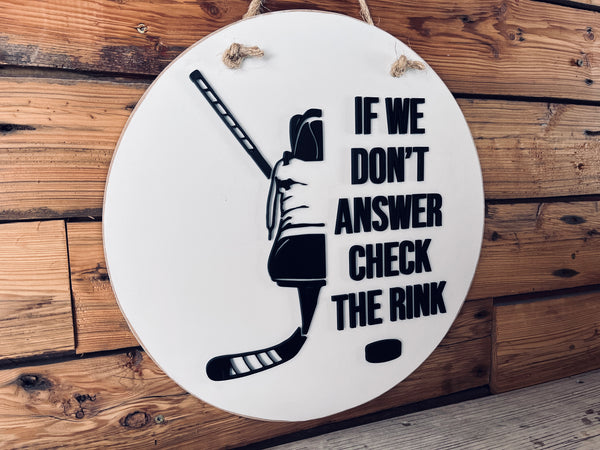 If We Don't Answer Check the Rink Front Door Sign | Round Porch Door Hanger Sign | Hockey Skate Porch Sign