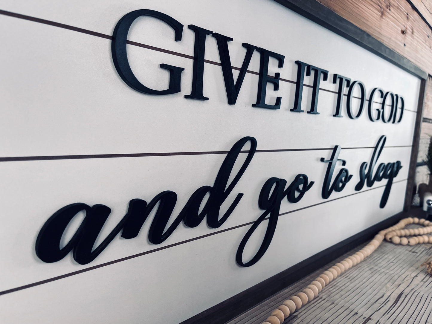 Give it to God and Go to Sleep | Farmhouse Sign | Framed with Raised Lettering