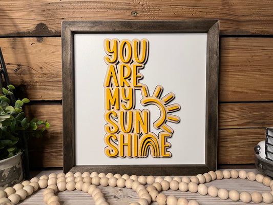 You Are My Sunshine | Farmhouse Sign | Framed with Raised Lettering