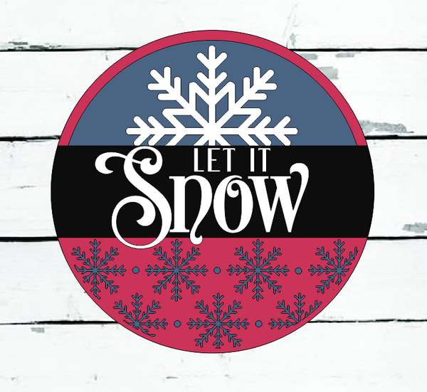 Let It Snow Winter Sign | Farmhouse Christmas Decor | Round Winter Sign