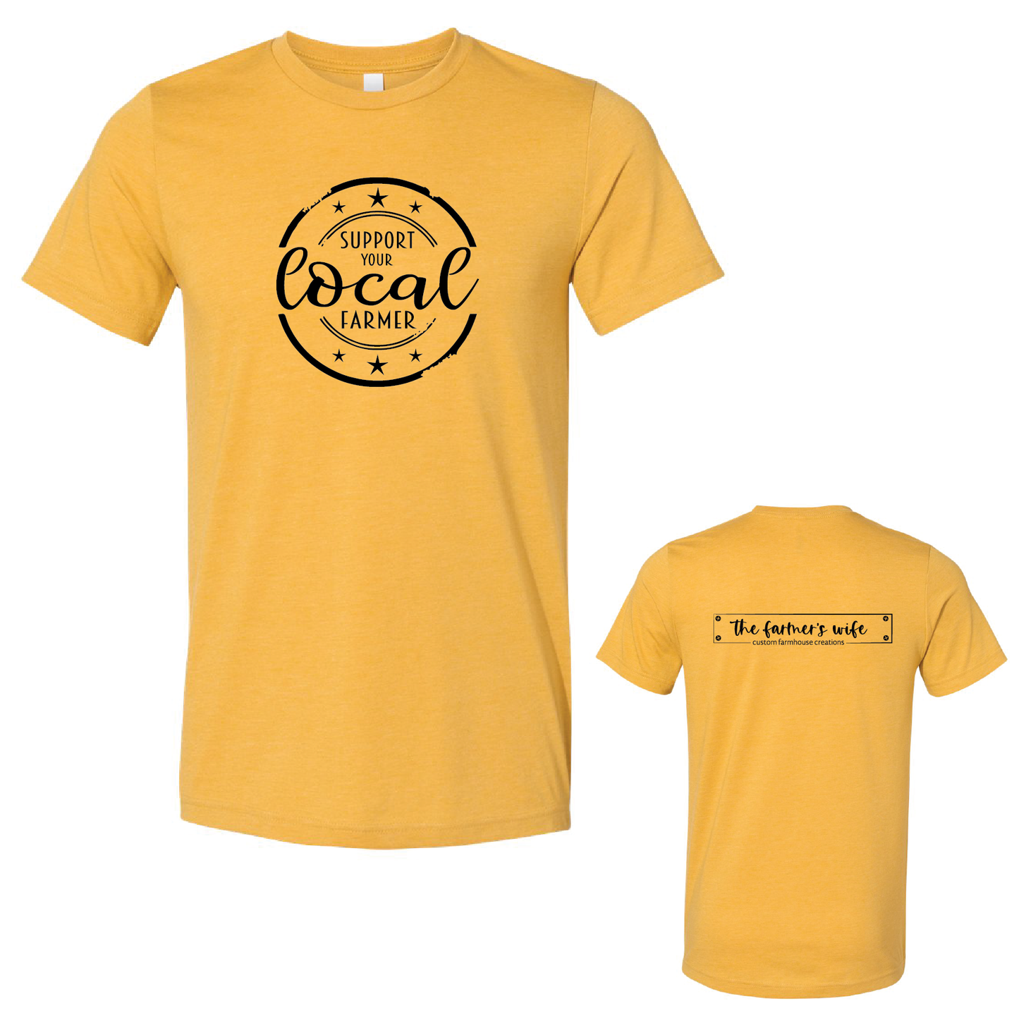 Support Your Local Farmer Unisex Bella Canvas Tee - PREORDER